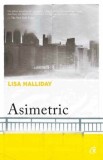 Asimetric/Lisa Halliday