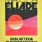 Mircea Eliade - Biblioteca maharajahului