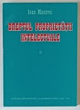 DREPTUL PROPRIETATII INTELECTUALE de IOAN MACOVEI , 2002