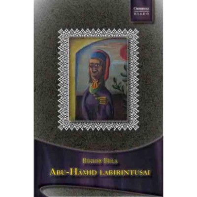 Abu-H&amp;aacute;mid labirintusai - Bodor B&amp;eacute;la foto