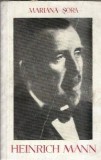 Roman Mariana Sora - Heinrich Mann, Literatura Clasica Strains, Editura Universala 1966, Coperta Cartonata, Editie Colectionala