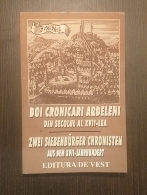 DOI CRONICARI ARDELENI DIN SECOLUL AL XVII-LEA - CONSTANTIN FENESAN - DEDICATIE foto