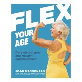 Flex your age: defy stereotypes and reclaim empowerment