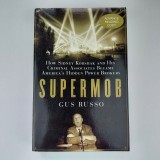 Carte Supermob How Sidney Korshak and His Criminal Associates Power Brokers Gus Russo Bloomsbury 2006 Paperback Buna