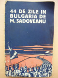 M. SADOVEANU - 44 DE ZILE IN BULGARIA ( minerva 1916 - prima editie ), Nemira