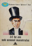 35 Ani Sub Semnul Maestrului - Ars Longa, Romana - Carte Hobby, Colectiv, Editura Ars Longa, 2010