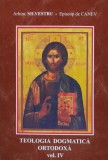 Teologia dogmatica ortodoxa (volumul 4) - 2001 - Arhimandrit Silvestru (AR388)