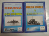 MARINA ROMANA IN AL II-lea RAZBOI MONDIAL vol.II 1942- 1944 &amp; vol.III 1944-1945 - Nicolae KOSLINSKI si Raimond STANESCU