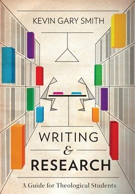 Writing and Research: A Guide for Theological Students foto