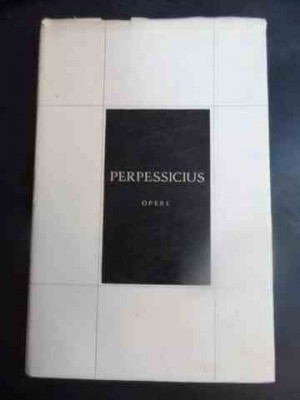Opere Vol 1 Poezii - Perpessicius ,544533 foto