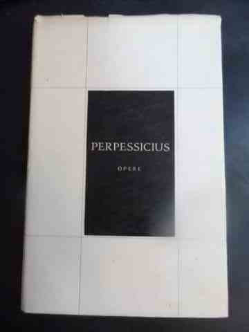 Opere Vol 1 Poezii - Perpessicius ,544533