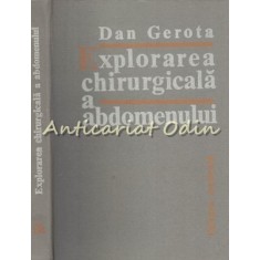 Explorarea Chirurgicala A Abdomenului - Dan Gerota