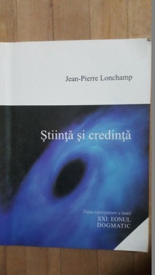 Stiinta si credinta- Jean-Pierre Lonchamp foto