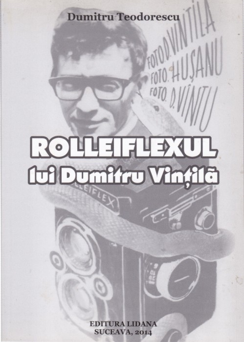 AS - DUMITRU TEODORESCU - ROLLEIFLEXUL LUI DUMITRU VINTILA