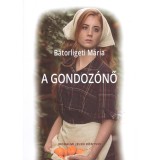 A gondoz&oacute;nő - B&aacute;torligeti M&aacute;ria