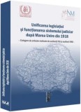 Unificarea legislatiei si functionarea sistemului judiciar dupa Marea Unire din 1918 |