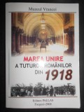 Gheorghe Buzatu, Horia Dumitrescu - Marea unire a tuturor romanilor din 1918