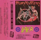 Casetă audio Slayer &ndash; Show No Mercy