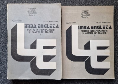 LIMBA ENGLEZA PENTRU INTREPRINZATORI SI OAMENI DE AFACERI Turcu Nastasescu 2 vol foto