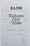 Prăbușirea casei Usher. Schițe, nuvele, povestiri - Edgar Allan Poe (O111)