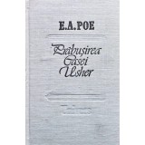 Prăbușirea casei Usher. Schițe, nuvele, povestiri - Edgar Allan Poe (O111)