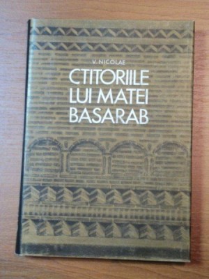 CTITORIILE LUI MATEI BASARAB-V. NICOLAE BUCURESTI 1982 foto