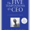 The Five Temptations of a CEO: A Leadership Fable