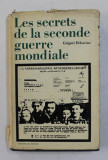 LES SECRETS DE LA SECONDE GUERRE MONDIALE par GRIGORI DEBORINE , 1972