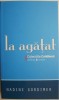 La agatat - Nadine Gordimer - Beletristica