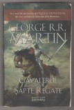 bnk ant George R R Martin - Cavalerul celor Sapte Regate ( SF &amp; Fantasy )
