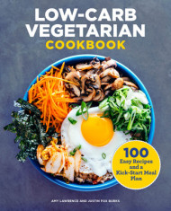 Low-Carb Vegetarian Cookbook: 100 Easy Recipes and a Kick-Start Meal Plan foto