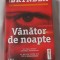 Robert Bryndza - Vanator de Noapte