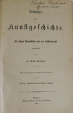 KUNSTGESCHICHTE von WILH. BUCHNER , 1888 , TEXT IN LIMBA GERMANA CU CARACTERE GOTICE