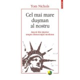 Cel mai mare dusman al nostru - Tom Nichols