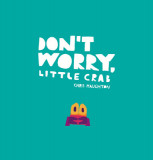 Don&#039;t Worry, Little Crab