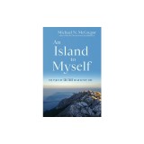 An Island to Myself: The Place of Solitude in an Active Life