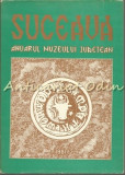 Suceava. Anuarul Muzeului Judetean VIII - 1981 - Cu Autograf