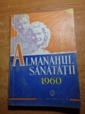 Almanahul sanatatii - din anul 1960