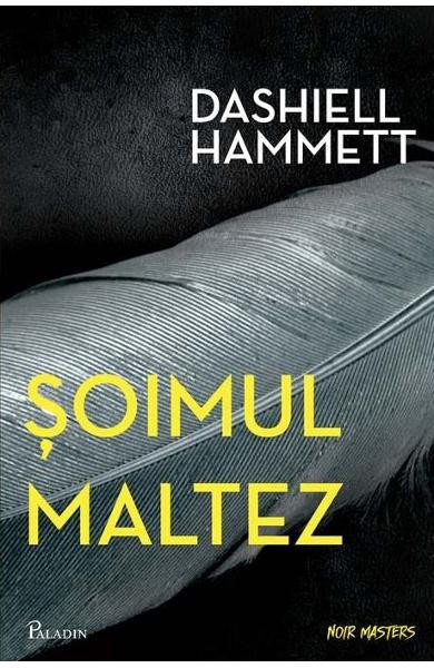 Soimul Maltez, Dashiell Hammett - Editura Art