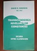 David R. Hawkins - Transcenderea nivelurilor constiintei, 2007