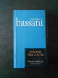 GIORGIO BASSANI - GRADINILE FINZI-CONTINI