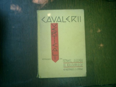 Cavalerii verticali - Ionel Jianu si Al. Bilciurescu foto