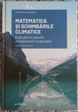Matematica si schimbariloe climatice: grija pentru planeta cu matematici superioare - Xavier Gimenez Font