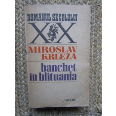 Banchet in Blituania - Miroslav Krleza