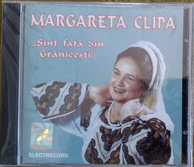 Margareta Clipa - Sint fata din Granicesti , cd sigilat foto