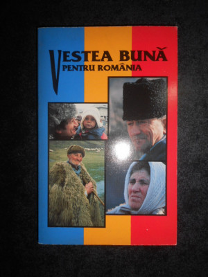 Noul testament al domnului nostru Isus Hristos. Vestea buna pentru Romania foto