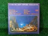 Vinyl coruri din opere italiene lp / C112, VINIL, Clasica, electrecord