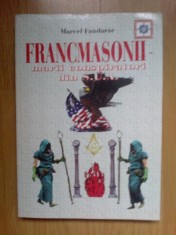 e1 FRANCMASONII - MARII CONSPIRATORI DIN SUA - MARCEL FANDARAC foto