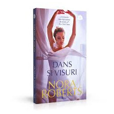 Nora Roberts - Dans și visuri