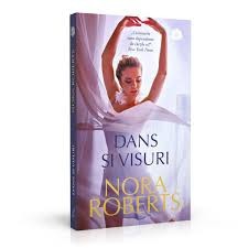 Nora Roberts - Dans și visuri foto
